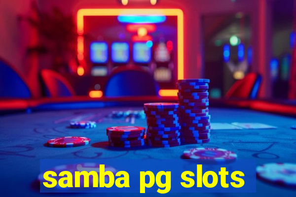 samba pg slots